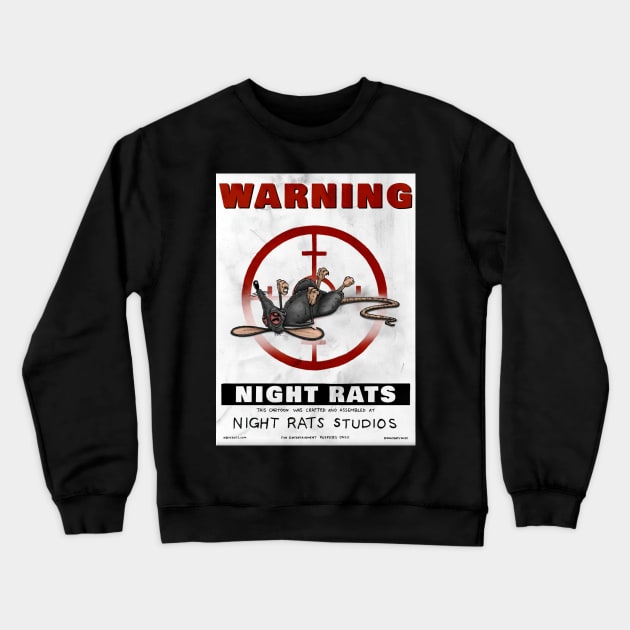 NIGHT RATS STUDIOS WARNING POSTER WHITE Crewneck Sweatshirt by NIGHT RATS STUDIOS